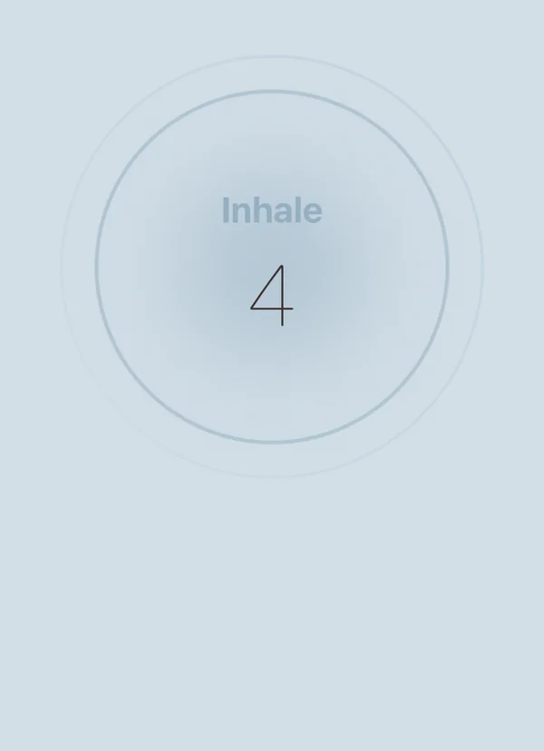 Breathing guide: a soft circle with Inhale 4